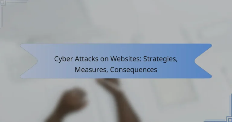 Cyber Attacks on Websites: Strategies, Measures, Consequences