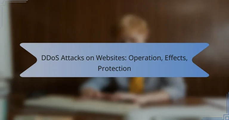 DDoS Attacks on Websites: Operation, Effects, Protection