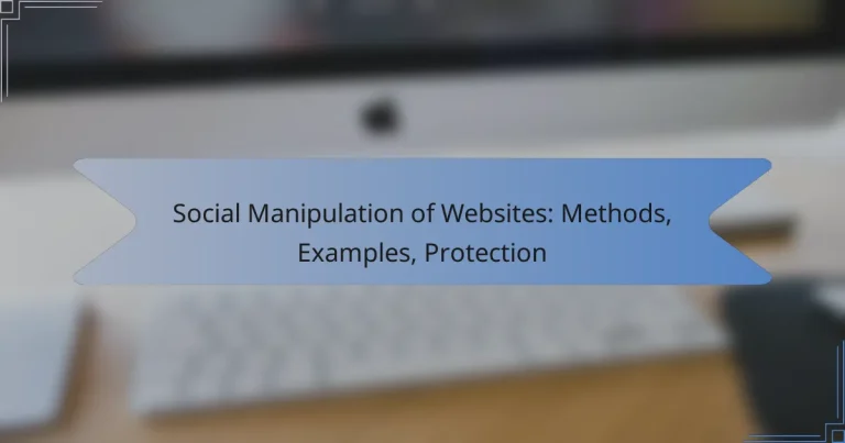 Social Manipulation of Websites: Methods, Examples, Protection