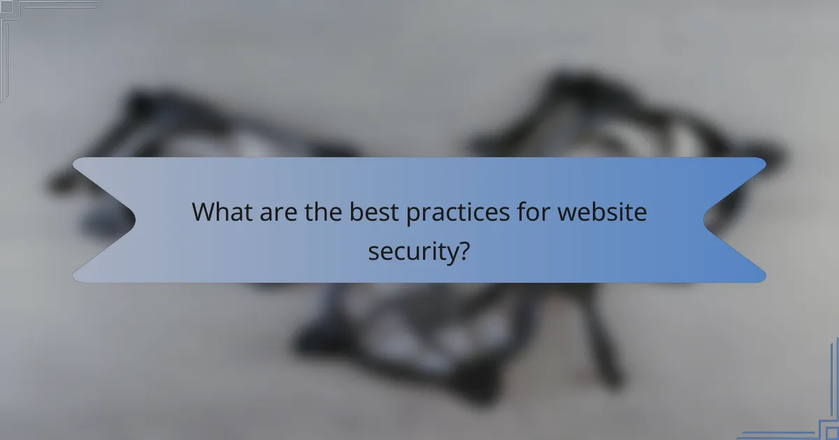 What are the best practices for website security?